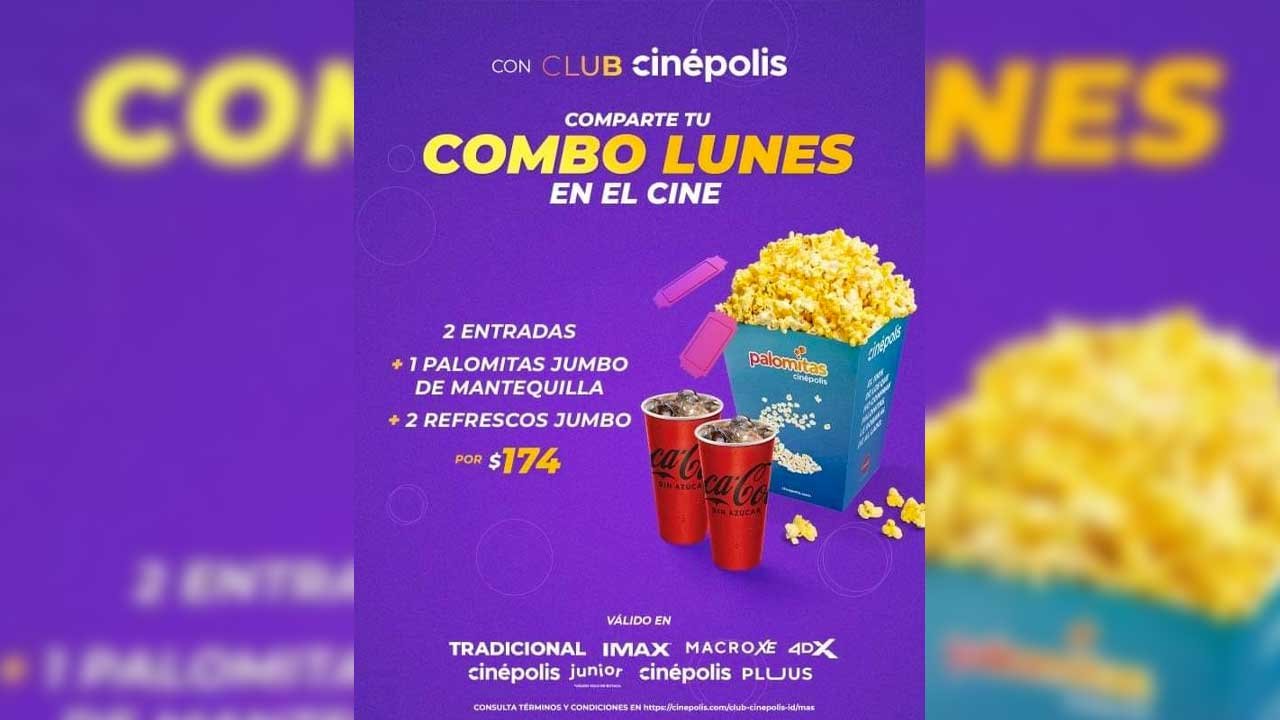 Combo Lunes Cinépolis 2024 Precio Y Qué Incluye 2756